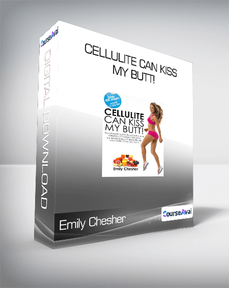 Emily Chesher - Cellulite can kiss my butt!