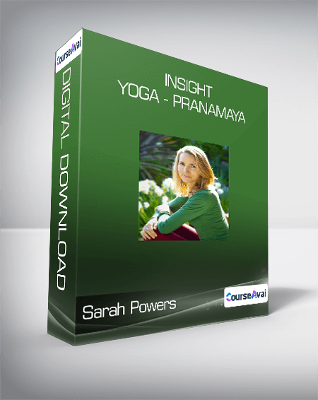 Sarah Powers - Insight Yoga - Pranamaya