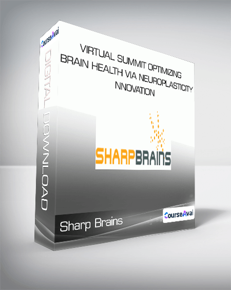 Sharp Brains - Virtual Summit Optimizing Brain Health Via Neuroplasticity