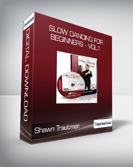 Shawn Trautman - Slow Dancing for Beginners - Vol.1