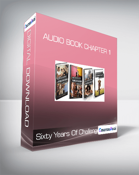 Sixty Years Of Challenge - Audio Book Chapter 1