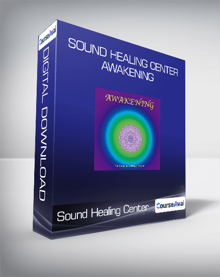 Sound Healing Center - Awakening