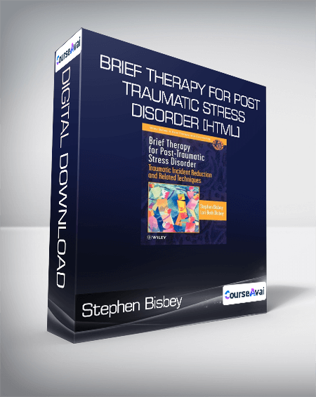 Stephen Bisbey - Brief Therapy for Post-traumatic Stress Disorder [HTML]