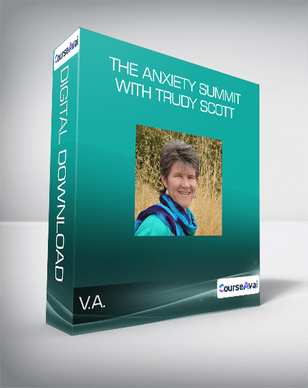V.A. - The Anxiety Summit with Trudy Scott