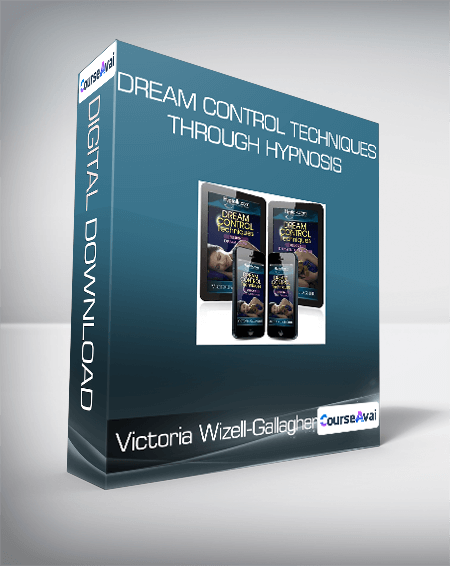 Victoria Wizell-Gallagher - Dream Control Techniques Through Hypnosis