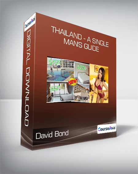 David Bond - Thailand - A Single Man's Guide