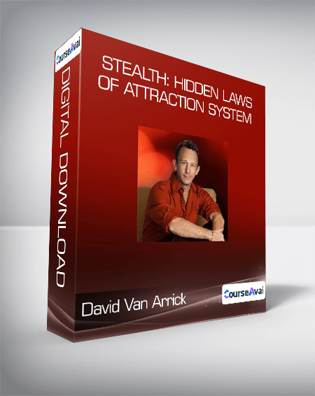 David Van Arrick - STEALTH: Hidden Laws of Attraction System