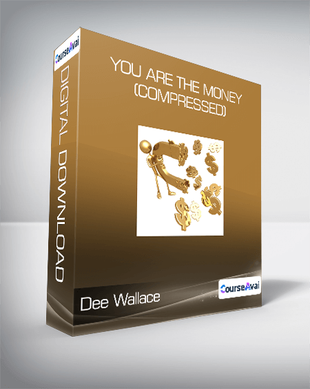 Dee Wallace - You ARE the Money! (Compressed)