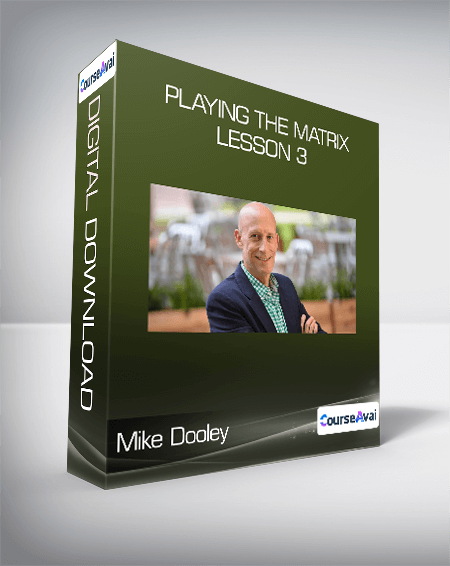 Mike Dooley - Playing The Matrix - Lesson 3