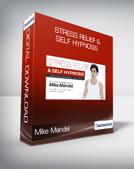 Mike Mandel - Stress Relief & Self Hypnosis