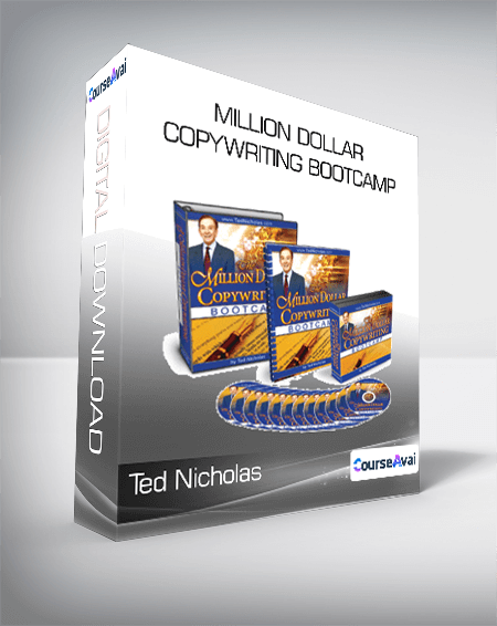 Ted Nicholas - Million Dollar Copywriting Bootcamp