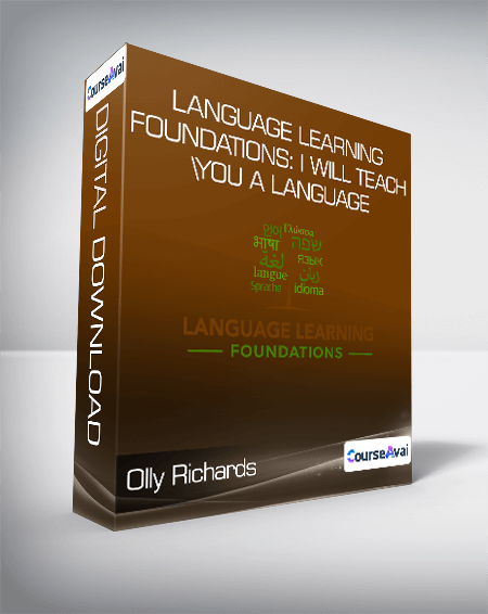 Olly Richards - Language Learning Foundations: I Will Teach You A Language