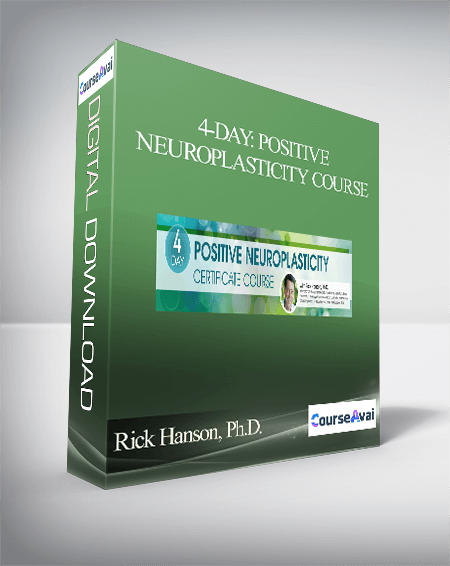 4-Day: Positive Neuroplasticity Course with Rick Hanson