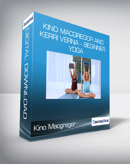 Kino Macgregor and Kerri Verna - Beginner Yoga