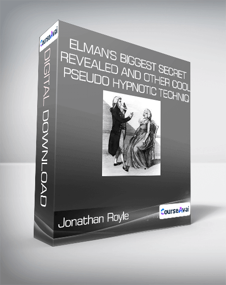 Jonathan Royle - Elman's Biggest Secret Revealed and Other Cool Pseudo Hypnotic Techniq