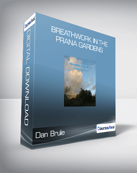 Dan Brule - Breathwork in the Prana Gardens