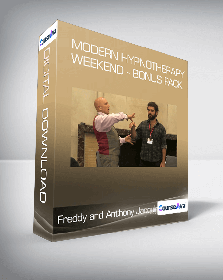 Freddy and Anthony Jacquin - Modern Hypnotherapy Weekend - Bonus Pack