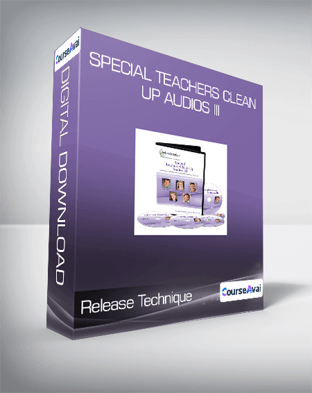 Release Technique - Special Teachers Clean-Up Audios III