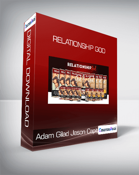Adam Gilad & Jason Capital - Relationship God