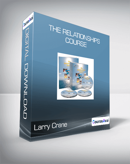 Larry Crane - The Relationships Course