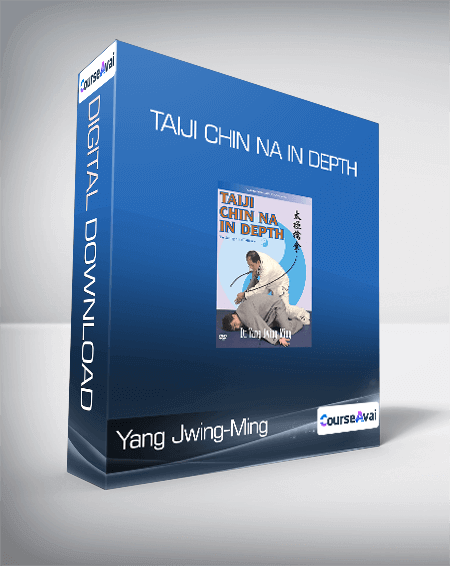 Yang Jwing-Ming - Taiji Chin Na in Depth