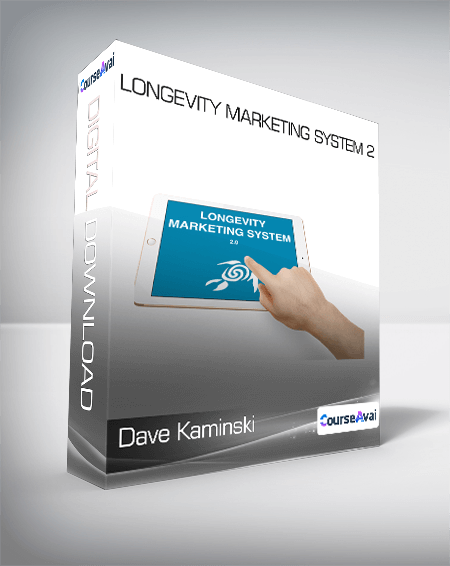 Dave Kaminski - Longevity Marketing System 2