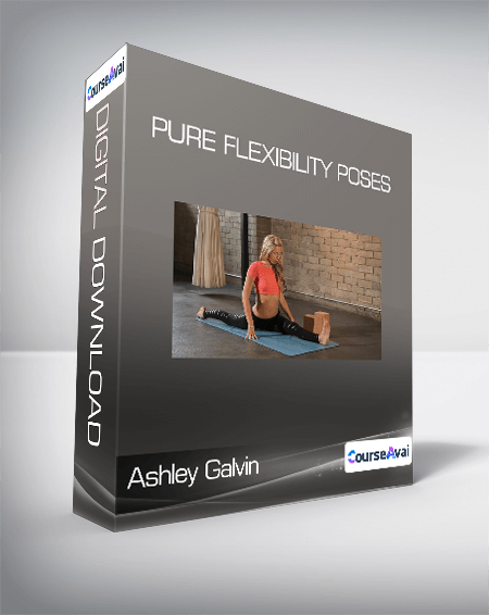 Ashley Galvin - Pure Flexibility Poses