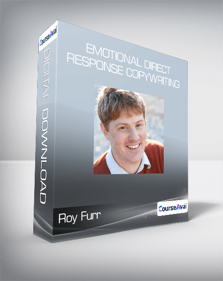 Roy Furr - Emotional Direct Response Copywriting
