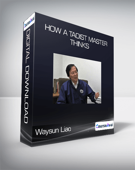 Waysun Liao - How a Taoist Master Thinks