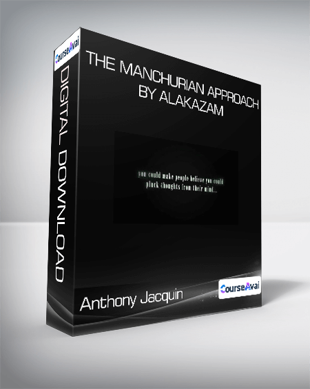 Anthony Jacquin - The Manchurian Approach by Alakazam