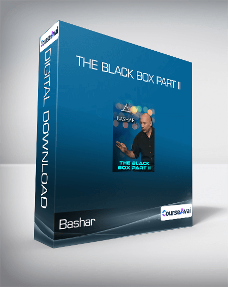 Bashar - The Black Box Part II