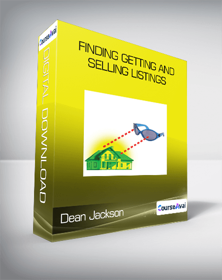 Dean Jackson - Finding Getting and Selling Listings