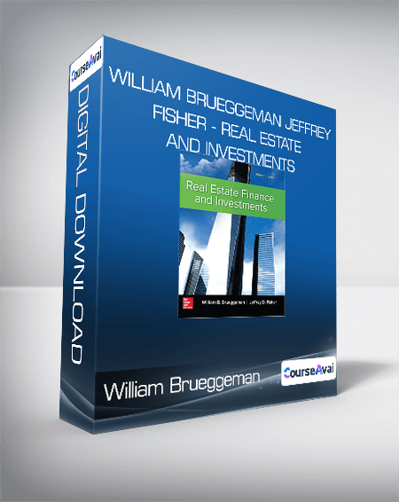 William Brueggeman and Jeffrey Fisher - Real Estate Finance and Investments