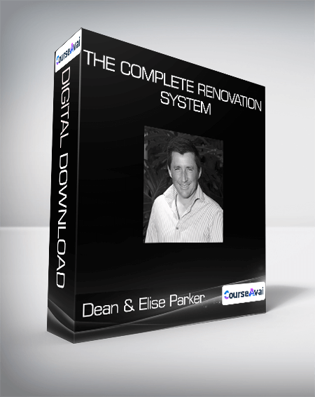 Dean & Elise Parker - The Complete Renovation System
