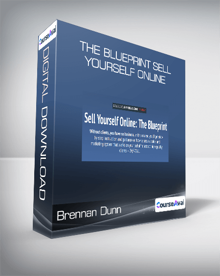 Brennan Dunn - The Blueprint Sell Yourself Online