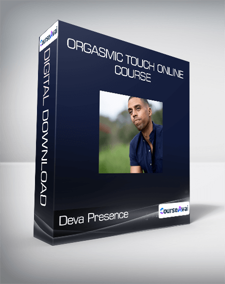 Deva Presence - Orgasmic Touch Online Course