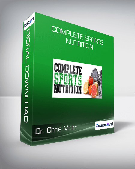 Dr. Chris Mohr - Complete Sports Nutrition