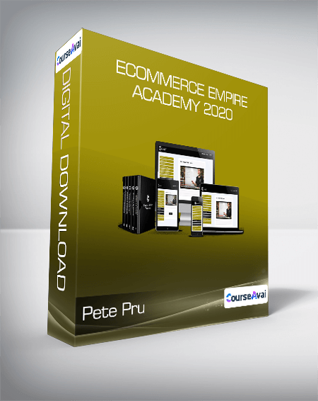 Pete Pru - Ecommerce Empire Academy 2020
