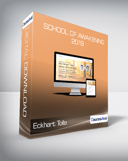 Eckhart Tolle - School of Awakening 2019