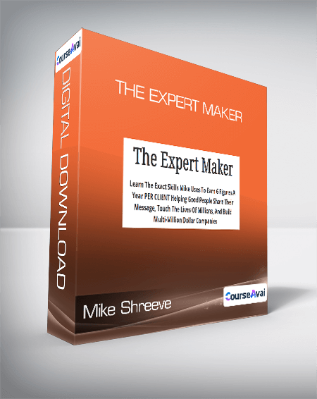 Mike Shreeve - The Expert Maker