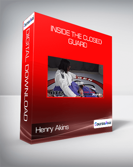 Henry Akins - Inside the Closed Guard