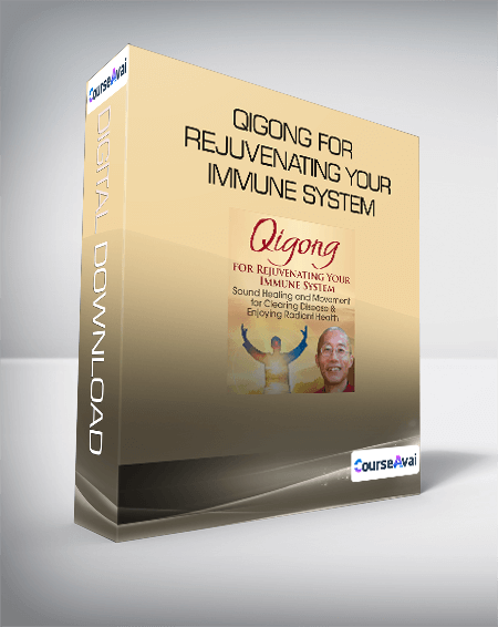 Qigong for Rejuvenating Your Immune System