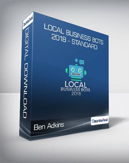 Ben Adkins - Local Business Bots 2018 - Standard