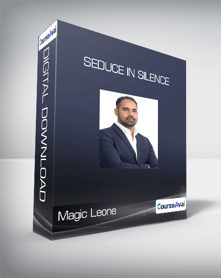 Magic Leone  - Seduce in Silence
