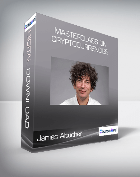 James Altucher - Masterclass on Cryptocurrencies