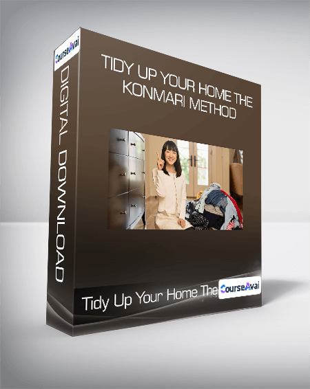 Tidy Up Your Home The KonMari Method