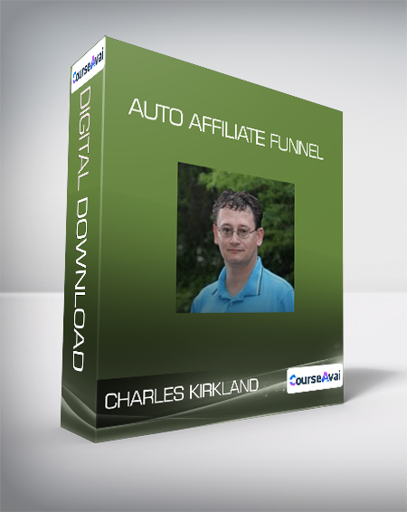 Charles Kirkland - Auto Affiliate Funnel