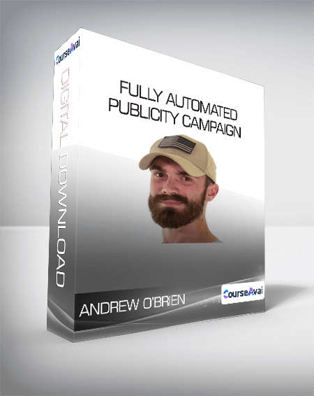 Andrew O’Brien - Fully Automated Publicity Campaign