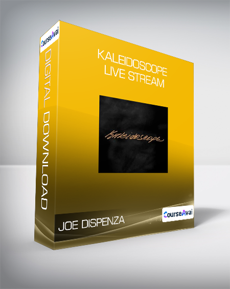 Joe Dispenza - Kaleidoscope Live Stream