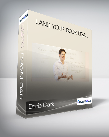 Dorie Clark - Land Your Book Deal